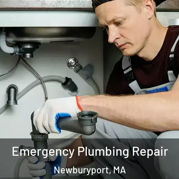  Emergency Plumbing Repair Newburyport, MA