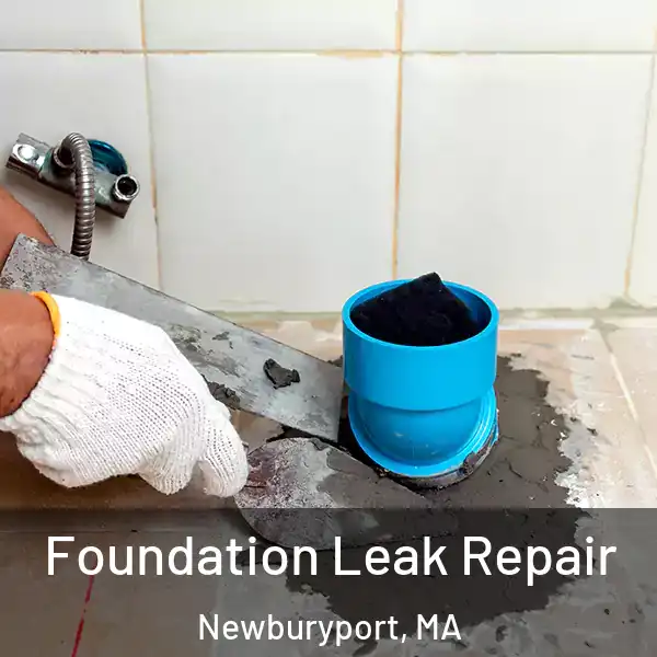  Foundation Leak Repair Newburyport, MA