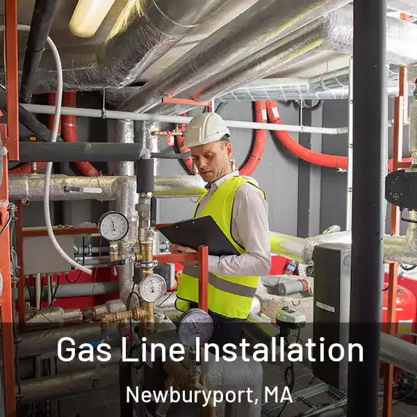  Gas Line Installation Newburyport, MA