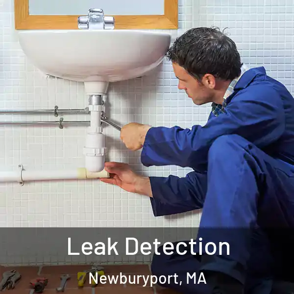  Leak Detection Newburyport, MA