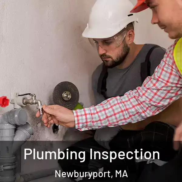  Plumbing Inspection Newburyport, MA