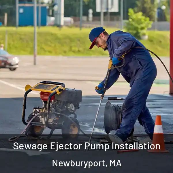  Sewage Ejector Pump Installation Newburyport, MA