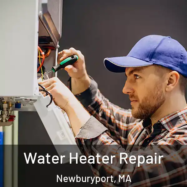  Water Heater Repair Newburyport, MA