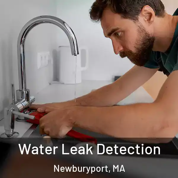  Water Leak Detection Newburyport, MA