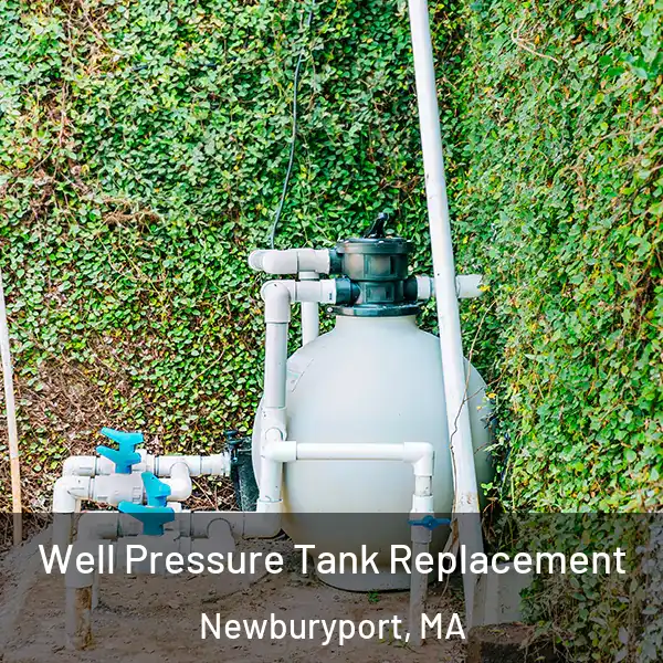  Well Pressure Tank Replacement Newburyport, MA