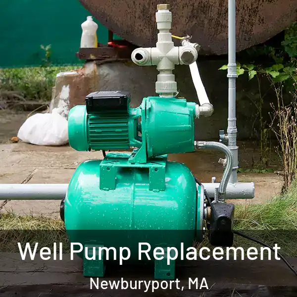 Well Pump Replacement Newburyport, MA